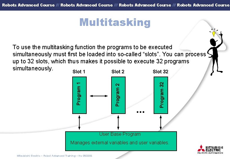 Robots Advanced Course /// Robots Advanced Course Multitasking Slot 2 Program 2 Slot 32