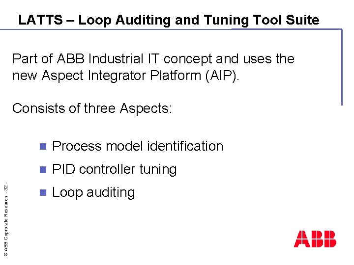 LATTS – Loop Auditing and Tuning Tool Suite Part of ABB Industrial IT concept