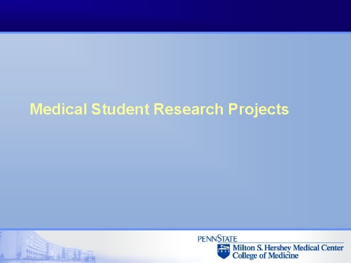 Medical Student Research Projects 