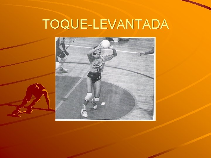 TOQUE-LEVANTADA 