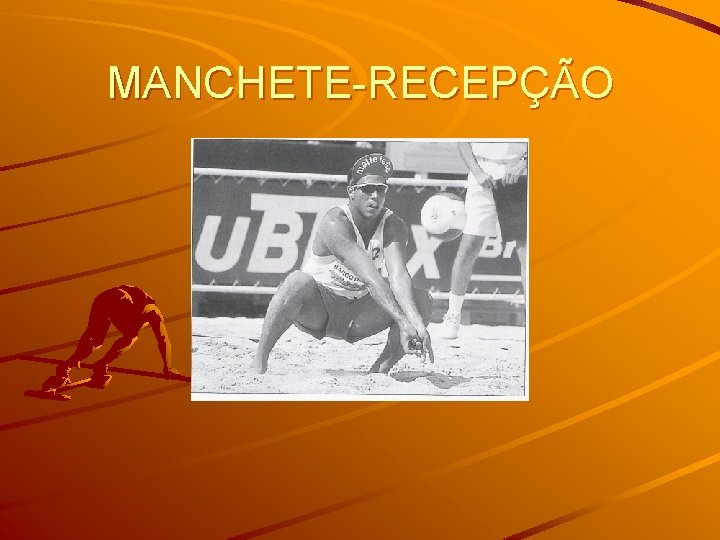 MANCHETE-RECEPÇÃO 