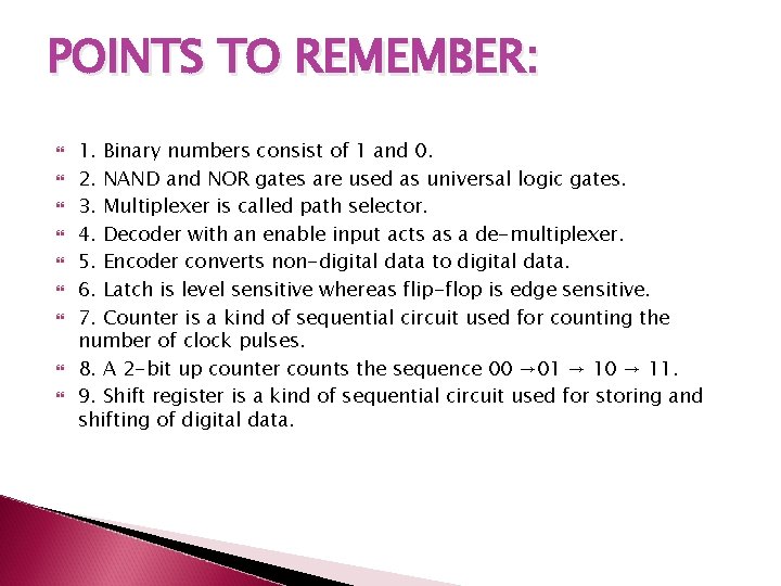 POINTS TO REMEMBER: 1. Binary numbers consist of 1 and 0. 2. NAND and POINTS TO REMEMBER: 1. Binary numbers consist of 1 and 0. 2. NAND and
