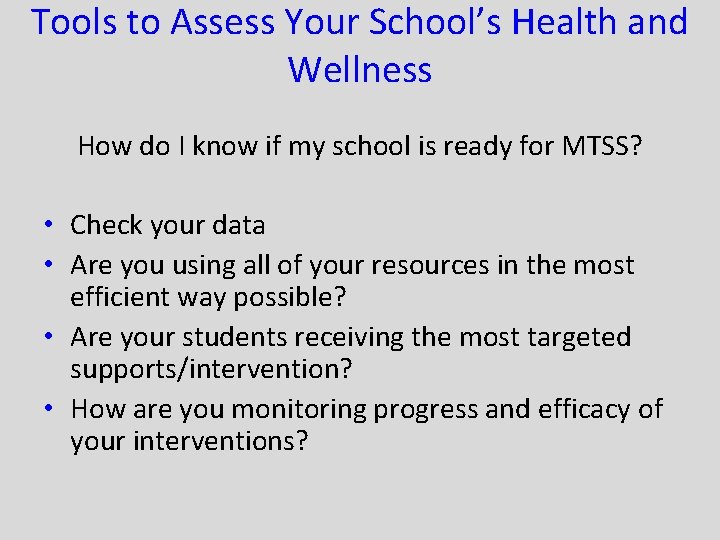 Tools to Assess Your School’s Health and Wellness How do I know if my