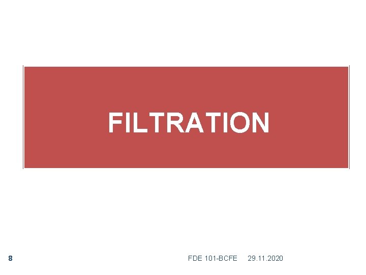  8 FILTRATION FDE 101 -BCFE 29. 11. 2020 