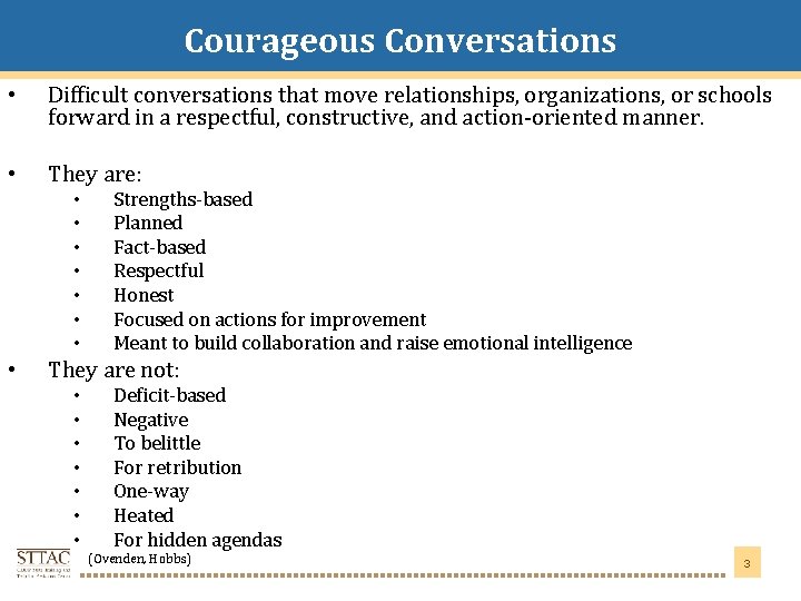 Courageous Conversations • Title Goes Here Difficult conversations that move relationships, organizations, or schools