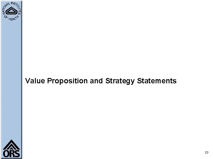 Value Proposition and Strategy Statements 23 