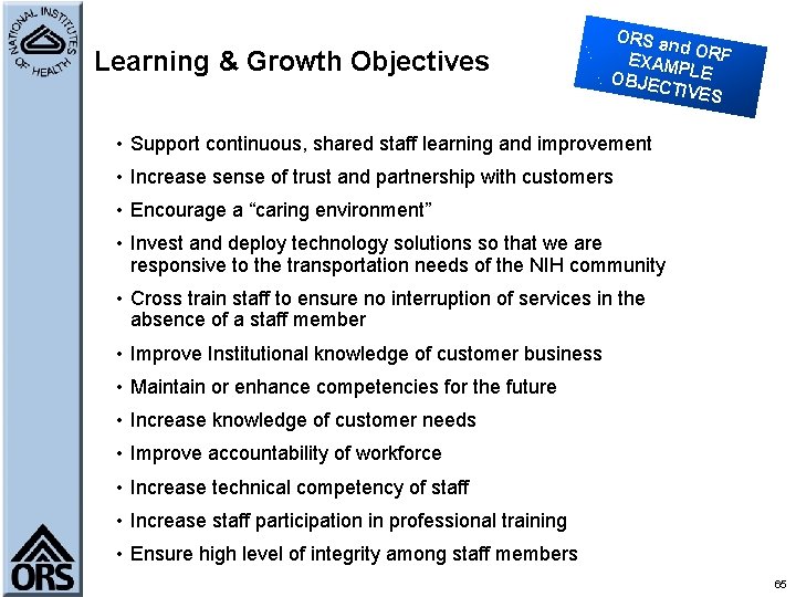 Learning & Growth Objectives ORS a nd OR F EXAM PLE OBJEC TIVES •