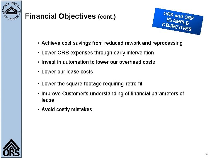 Financial Objectives (cont. ) ORS a nd OR F EXAM P OBJEC LE TIVES