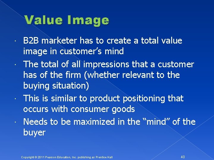Value Image B 2 B marketer has to create a total value image in
