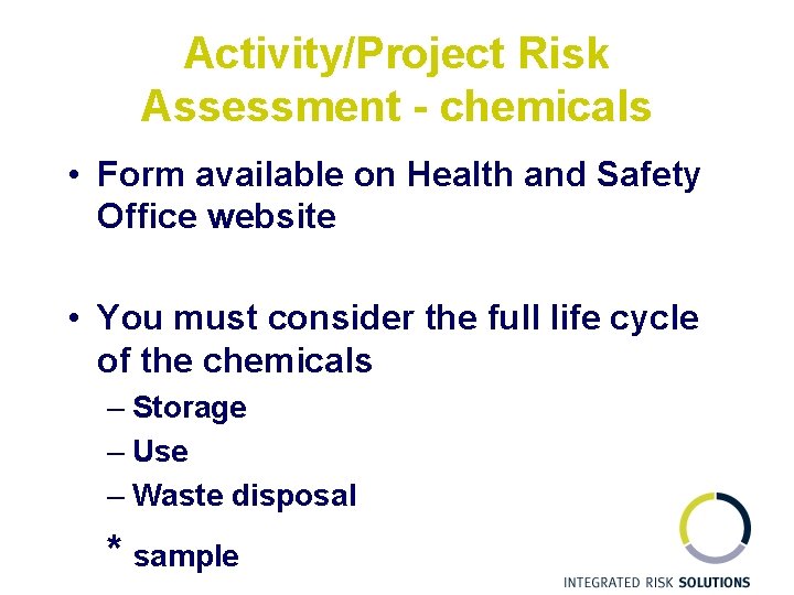 Activity/Project Risk Assessment - chemicals • Form available on Health and Safety Office website