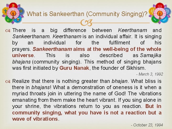 What is Sankeerthan (Community Singing)? difference between There is a big Keerthanam and Sankeerthanam.