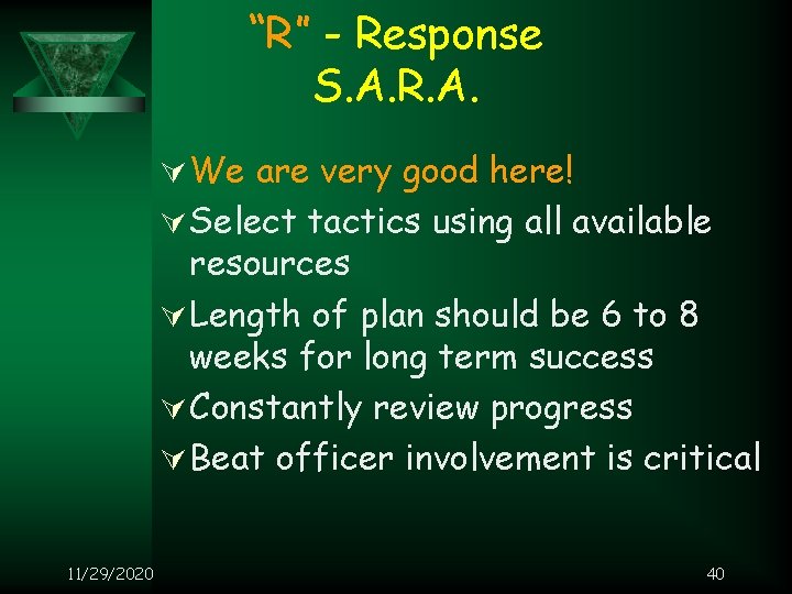 “R” - Response S. A. R. A. Ú We are very good here! Ú