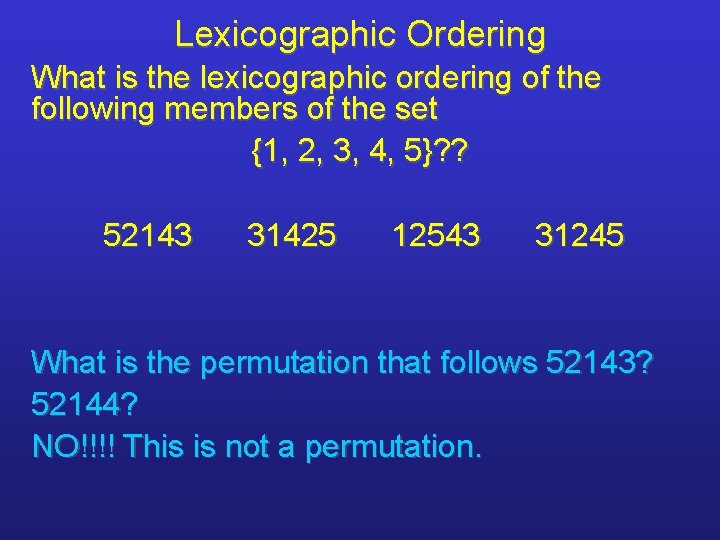 Lexicographic Ordering What is the lexicographic ordering of the following members of the set