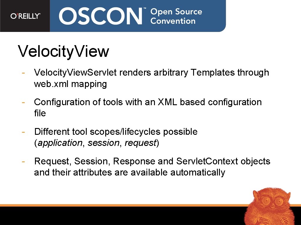 Velocity. View - Velocity. View. Servlet renders arbitrary Templates through web. xml mapping -
