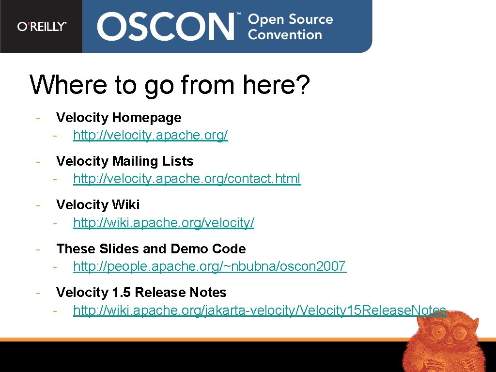 Where to go from here? - Velocity Homepage - http: //velocity. apache. org/ -