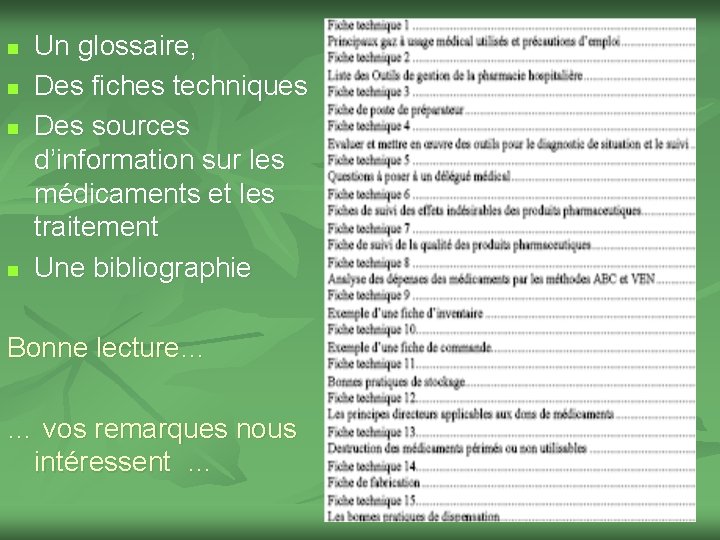 n n Un glossaire, Des fiches techniques Des sources d’information sur les médicaments et