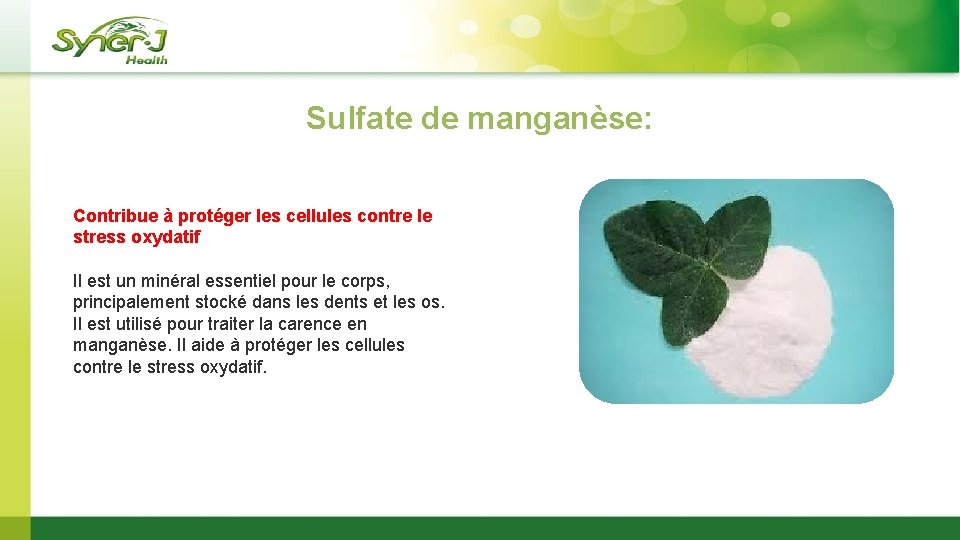 Sulfate de manganèse: Contribue à protéger les cellules contre le stress oxydatif Il est