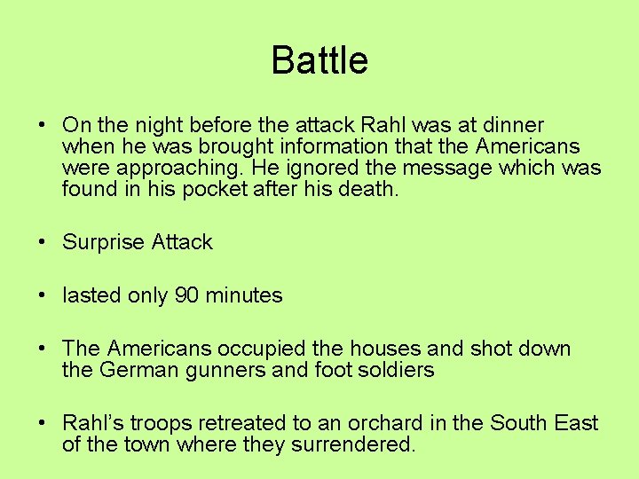 Battle • On the night before the attack Rahl was at dinner when he Battle • On the night before the attack Rahl was at dinner when he