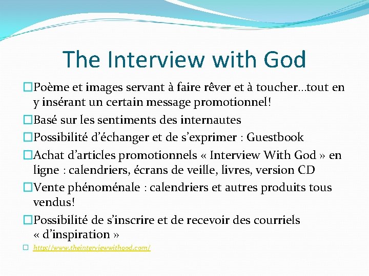 The Interview with God �Poème et images servant à faire rêver et à toucher…tout