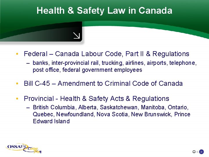 Health & Safety Law in Canada • Federal – Canada Labour Code, Part II