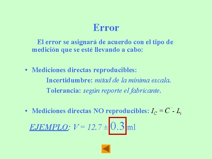 Error El error se asignará de acuerdo con el tipo de medición que se