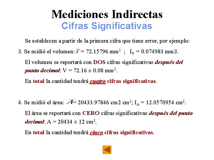 Mediciones Indirectas Cifras Significativas Se establecen a partir de la primera cifra que tiene