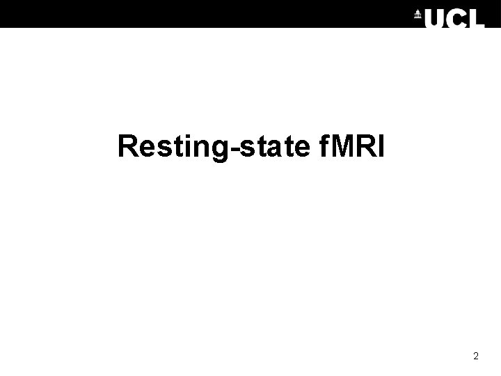 Resting-state f. MRI 2 