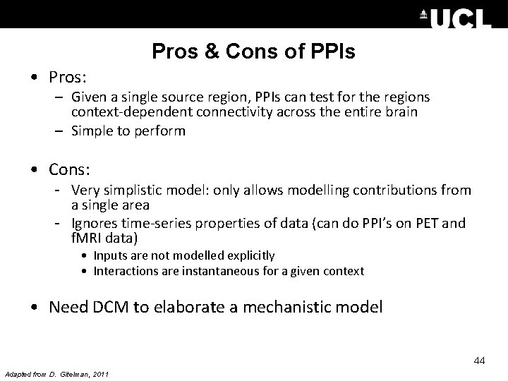 Pros & Cons of PPIs • Pros: – Given a single source region, PPIs