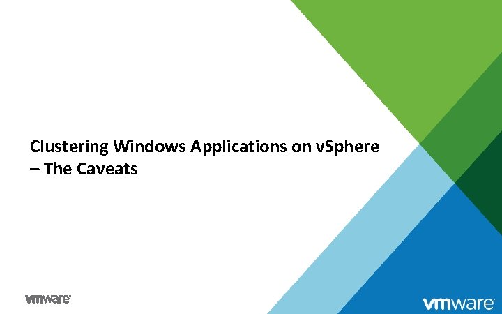 Clustering Windows Applications on v. Sphere – The Caveats 