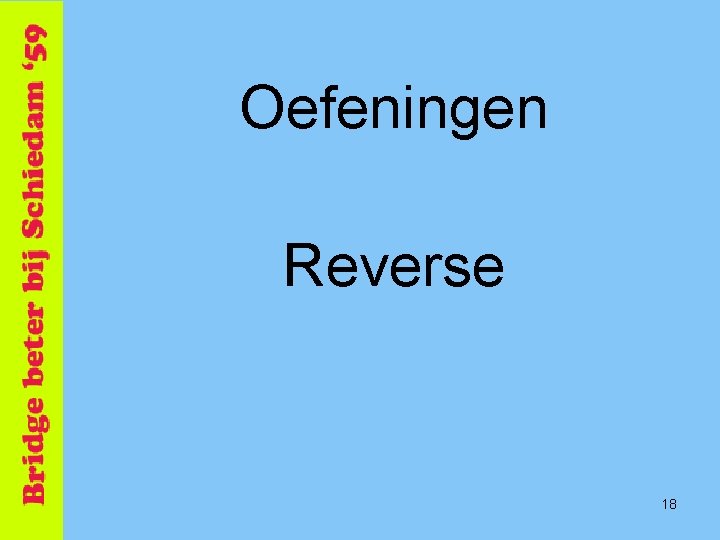 Oefeningen Reverse 18 