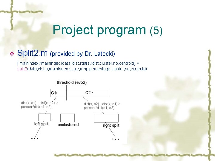 Project program (5) v Split 2. m (provided by Dr. Latecki) [lmainindex, rmainindex, ldata,