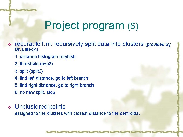 Project program (6) v recurauto 1. m: recursively split data into clusters (provided by