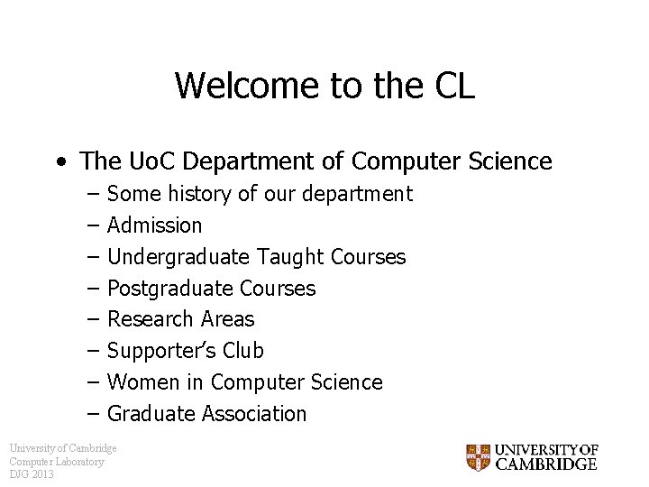 Welcome to the CL • The Uo. C Department of Computer Science – –