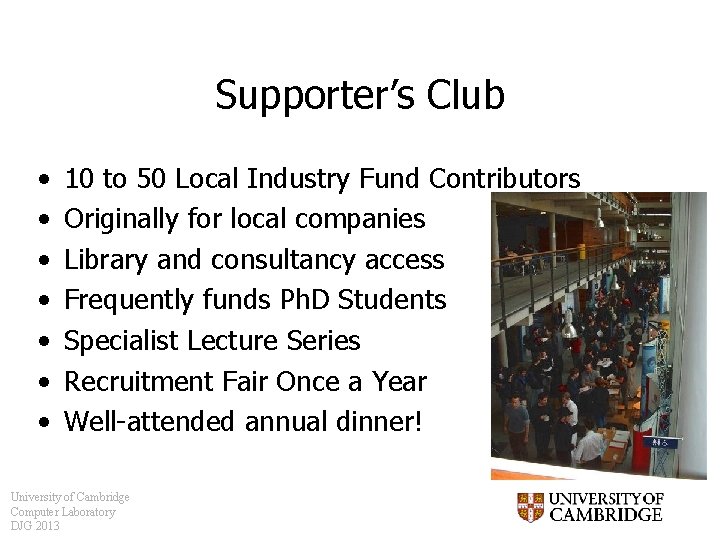 Supporter’s Club • • 10 to 50 Local Industry Fund Contributors Originally for local