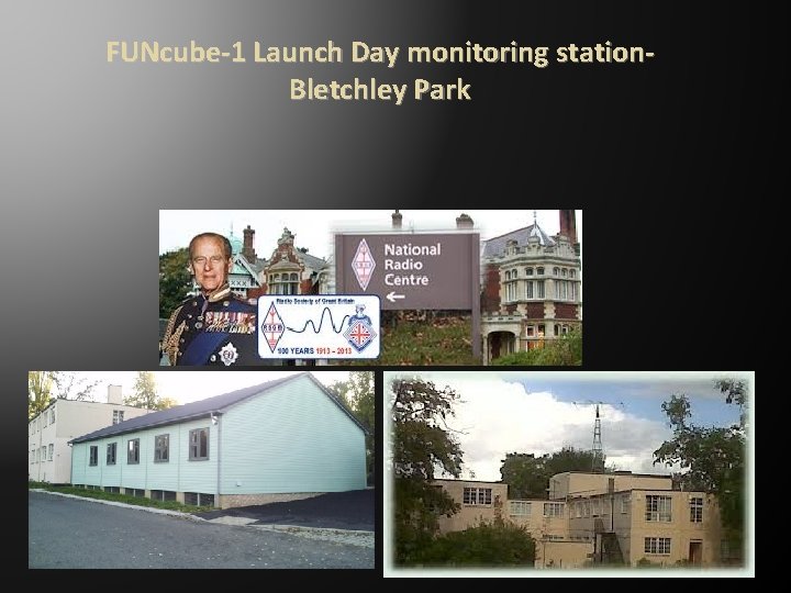 FUNcube-1 Launch Day monitoring station. Bletchley Park 