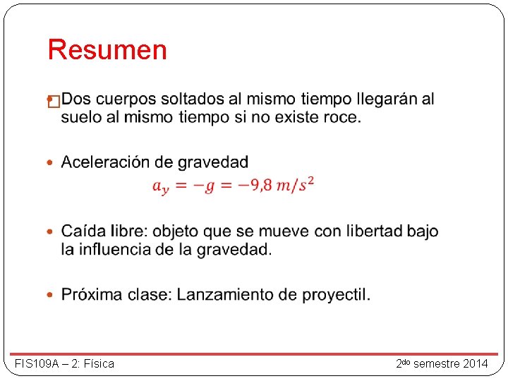 Resumen � FIS 109 A – 2: Física 2 do semestre 2014 