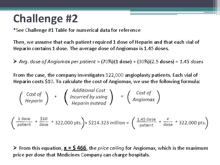 Challenge #2 *See Challenge #1 Table for numerical data for reference Then, we assume