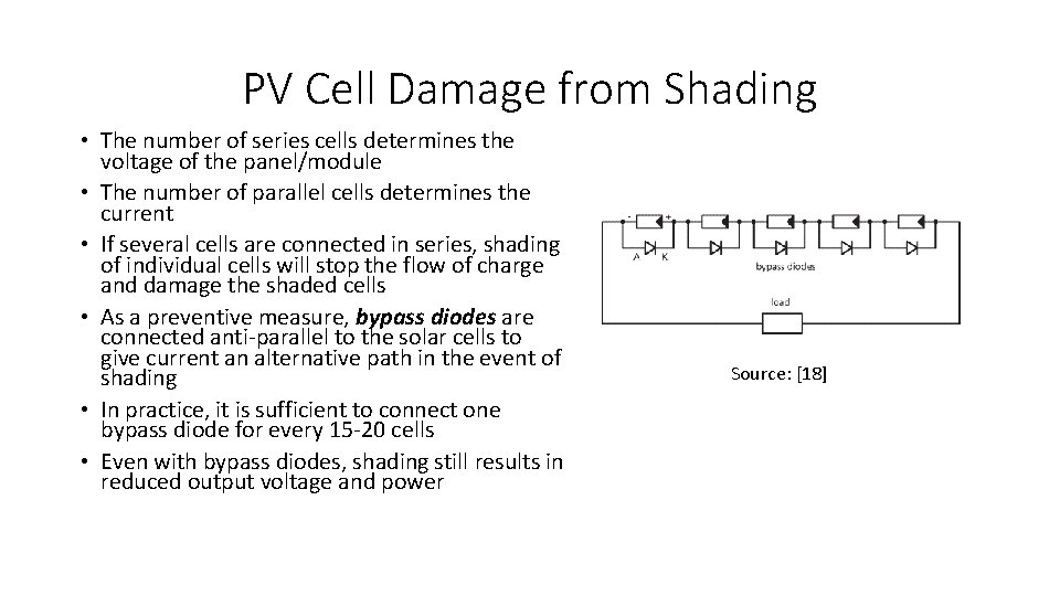 PV Cell Damage from Shading • The number of series cells determines the voltage