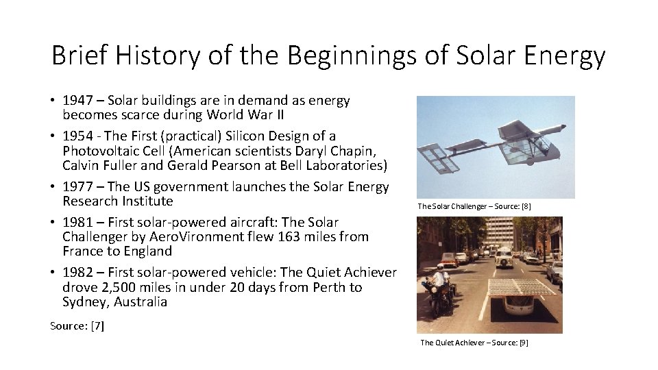 Brief History of the Beginnings of Solar Energy • 1947 – Solar buildings are