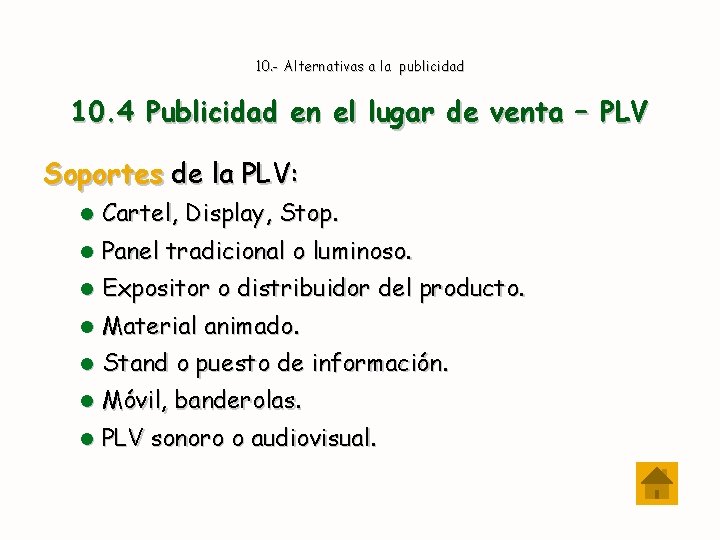 10. - Alternativas a la publicidad 10. 4 Publicidad en el lugar de venta