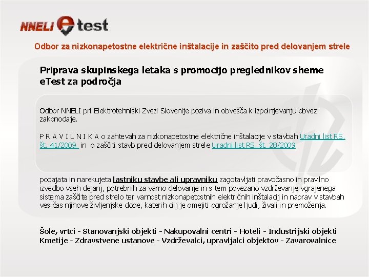 Odbor za nizkonapetostne električne inštalacije in zaščito pred delovanjem strele Priprava skupinskega letaka s