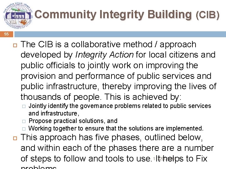 Community Integrity Building (CIB) 55 The CIB is a collaborative method / approach developed