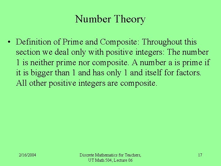 Number Theory • Definition of Prime and Composite: Throughout this section we deal only