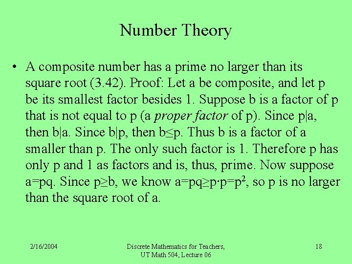 Number Theory • A composite number has a prime no larger than its square
