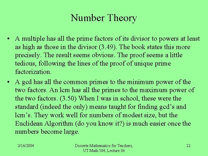 Number Theory • A multiple has all the prime factors of its divisor to