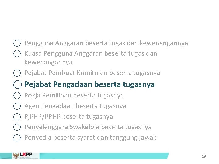  Pengguna Anggaran beserta tugas dan kewenangannya Kuasa Pengguna Anggaran beserta tugas dan kewenangannya