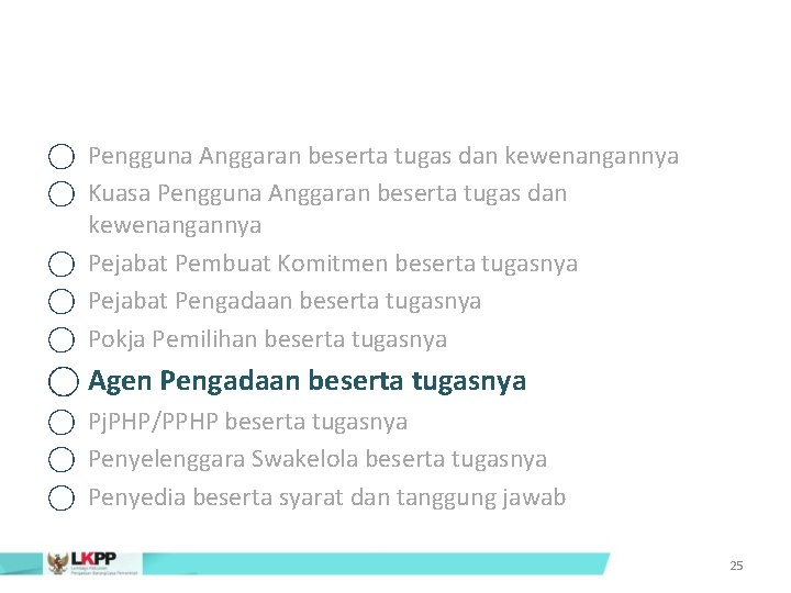  Pengguna Anggaran beserta tugas dan kewenangannya Kuasa Pengguna Anggaran beserta tugas dan kewenangannya