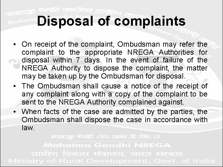 Disposal of complaints • On receipt of the complaint, Ombudsman may refer the complaint