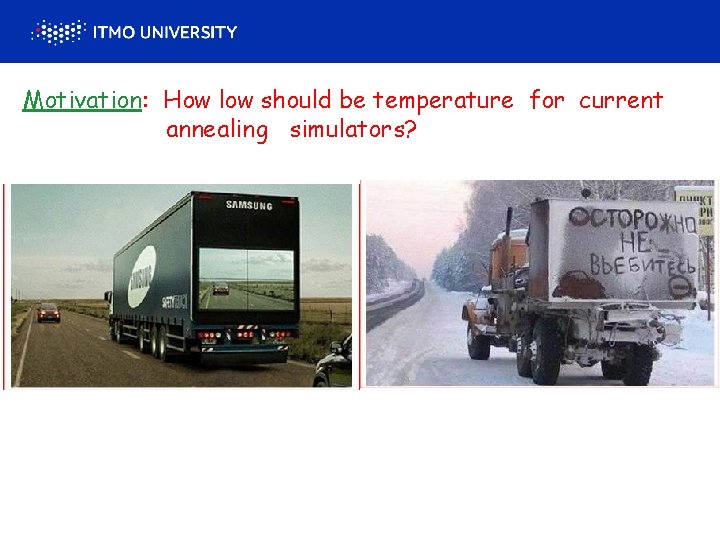 International Laboratory «Light-Matter Coupling in Nanostructures» Motivation: How low should be temperature for current