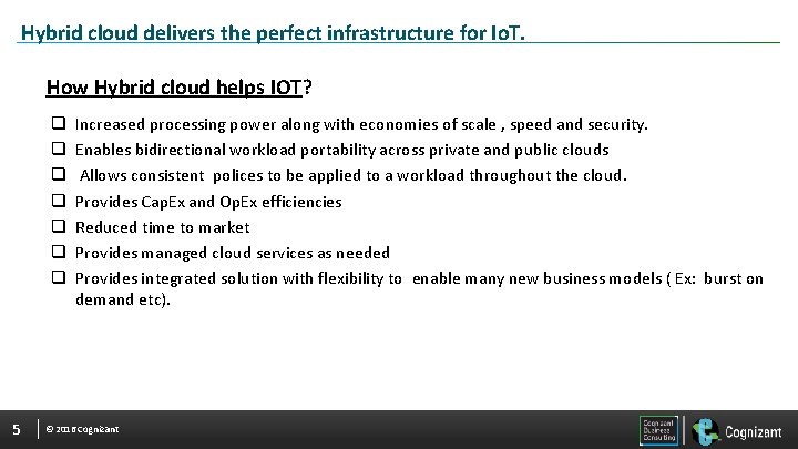 Hybrid cloud delivers the perfect infrastructure for Io. T. How Hybrid cloud helps IOT?